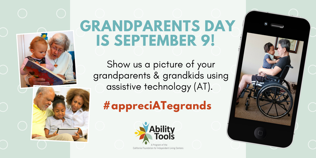 3 photos of grandparents and grandchildren using assistive technology: eyeglasses, tablet (w/communication device) and a wheelchair.